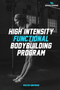 High-Intensity Functional Bodybuilding Program